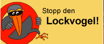 Stopp den Lockvogel